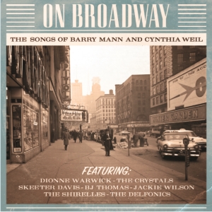 On Broadway The Songs of Barry Mann and Cynthia Weil